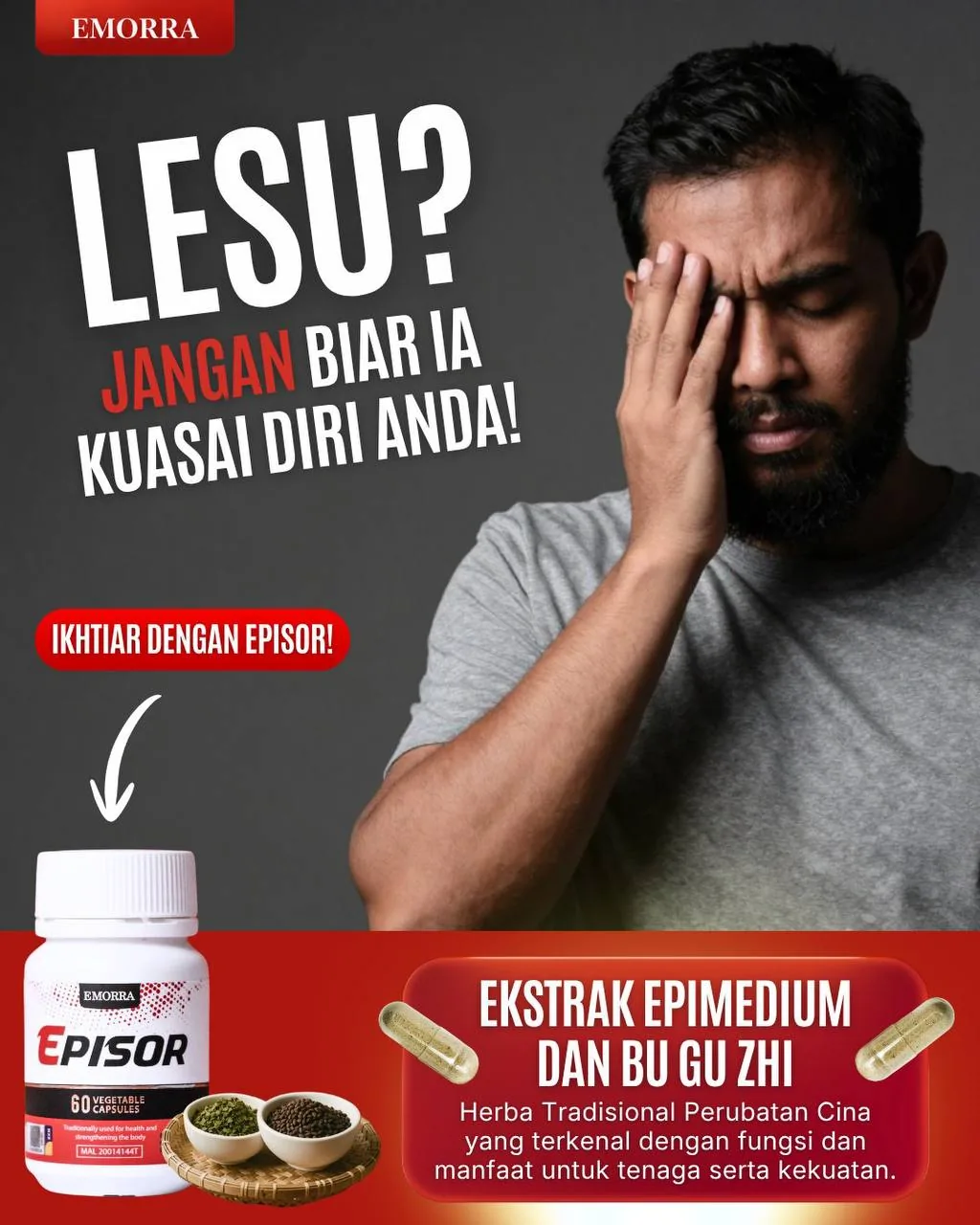 Lesu? Jangan biar ia kuasai diri anda. Ikhtiar dengan Episor, ekstrak Epimedium dan Bu Gu Zhi.